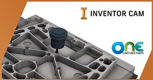 Phần mềm gia công CNC Inventor CAM của Autodesk