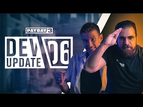 PAYDAY 3: Dev Update 06