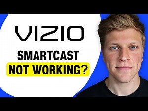 Can’t Get Vizio SmartCast to Work?