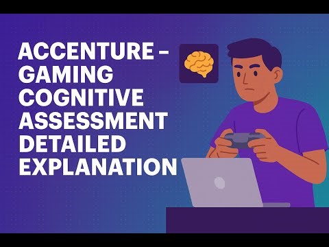 Accenture - Gaming - Cognitive Assessment - Detailed Explanation