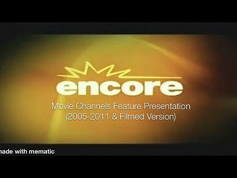 Encore Movie Channels Feature Presentation (2005-2011 & Filmed Version)