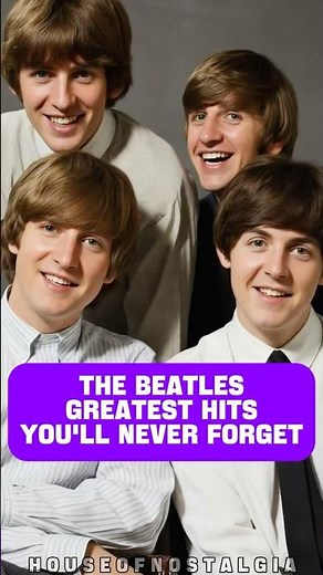 The Beatles Greatest Hits #beatles #classichits #60s #oldies #nostalgia