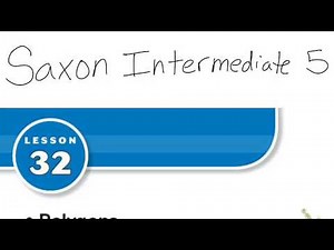Saxon Math Int 5 Lesson 32