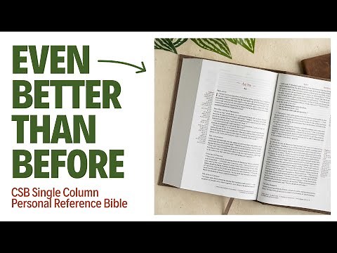 The CSB Single-Column Personal Size Reference Bible is EVEN BETTER Than the Original