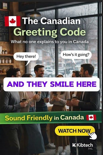The Canadian Greeting Code. Sound Friendly in English