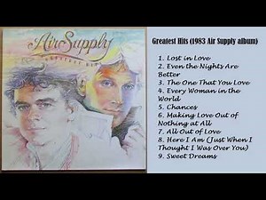 AIR SUPPLY GREATEST HITS FULL ALBUM 1983