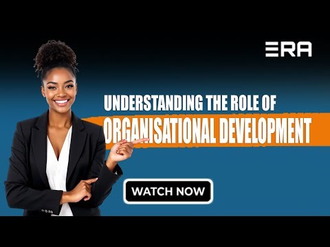 Understanding the Role of Organisational Development