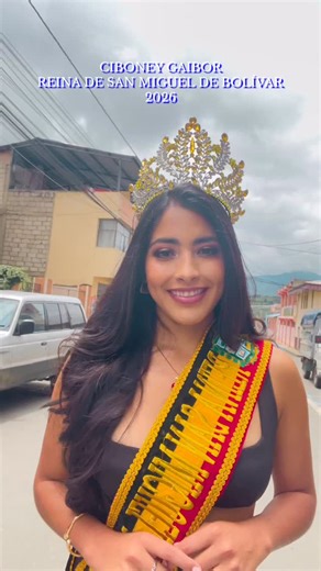 CIBONEY GAIBOR ❤️👑 REINA DE SAN MIGUEL DE BOLÍVAR 2026 🇪🇨🌞 Una recomendación para nuestros carnavales 🎉🎊🎈 | Alex Barragán