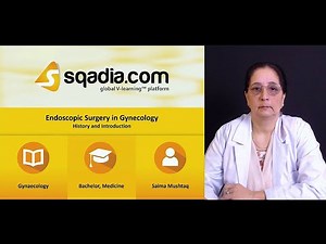 Endoscopic Surgery in Gynecology - History and Introduction