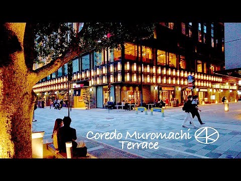 4K 2022 Japan,Tokyo Nihonbashi Coredo Muromachi Terrace