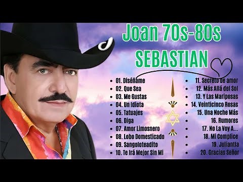 JOAN SEBASTIAN 50 GRANDES ÉXITOS MIX | JOAN SEBASTIAN SUS MEJORES CANCIONES