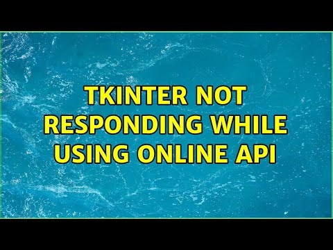 Tkinter not responding while using online API
