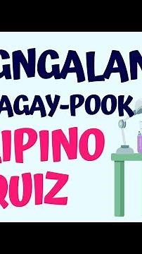 Pagsasanay Sa Filipino / Pangngalan Quiz/ Filipino Phonics