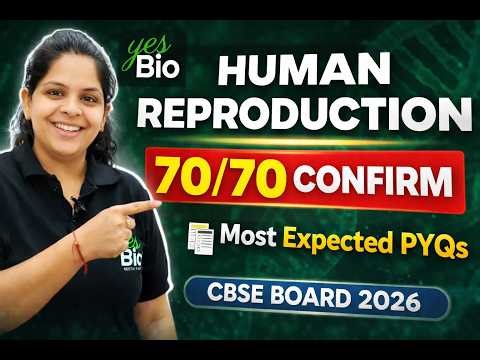 Human Reproduction PYQs | Human Reproduction | Most Expected Questions Class 12 | CBSE Board 2026