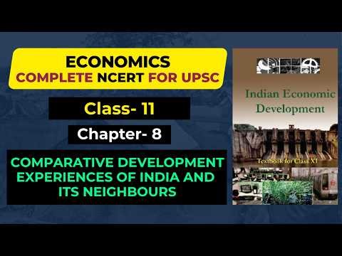 Chapter-8: Comparative Development Experiences of India and Its Neighbours I 11th NCERT UPSC