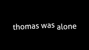 Trailer - Thomas Was Alone