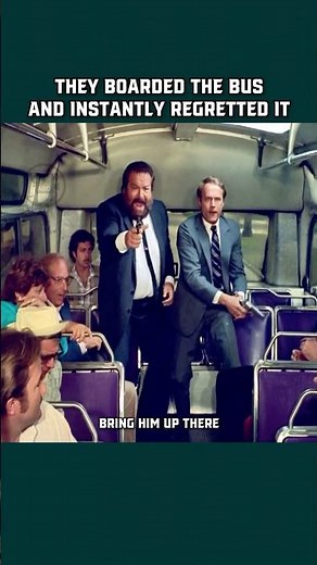 They boaeded the bus and instantly regret it | Bud Spencer and Terence Hill