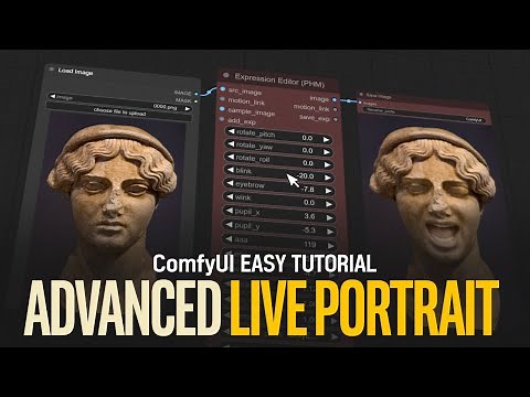 ComfyUI Advanced LivePortrait Easy Tutorial Facial Animation