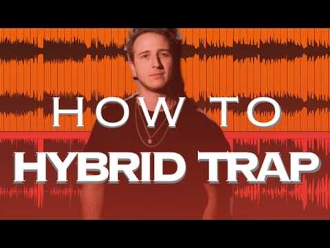 How To Hybrid Trap (RL Grime, Knock2, ISOxo, Juelz) - Full Song Tutorial