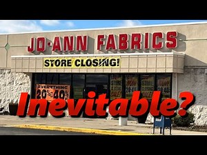 The (Impending) Failure of Jo-Ann Fabrics | Losing Your Customer Base | History in the Dark