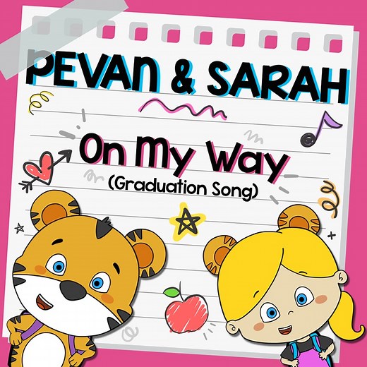 On My Way (Graduation Song) - Pevan & Sarah: Song Lyrics, Music Videos & Concerts