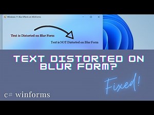 Fix WinForms Text Rendering Issues on Windows 11 Blur Effects