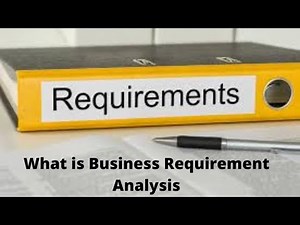 Business Requirement Analysis