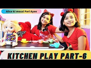 Kitchen Play Part -6 | cooking game | Alice Ki Mouse Pari Ayee |#Learnwithpriyanshi #Learnwithpari
