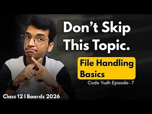 File Handling in Python — Must-Study Topic for Class 12 Boards | Code Yudh EP 7