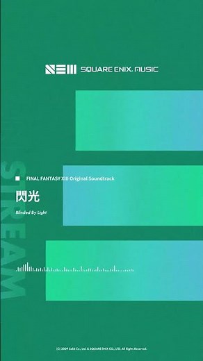 【FINAL FANTASY XIII Original Soundtrack】閃光/Blinded By Light #今日の1曲 #FF13 #ffxiii
