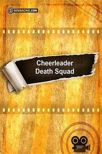 Cheerleader Death Squad - Movie