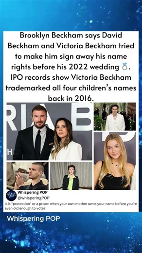 Brooklyn Beckham says David Beckham and Victoria Beckham triedto make him sign away his name rights