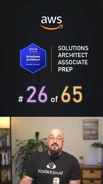 AWS Solutions Architect Question of the Day | Question 26 of 65