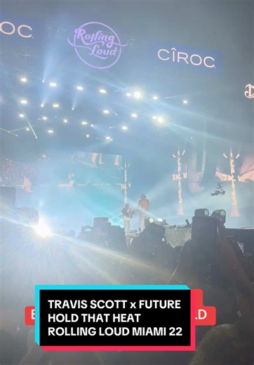 Travis Scott and Future Live at Rolling Loud Miami 2022