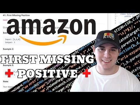 Amazon Coding Interview Question - First Missing Positive (LeetCode)
