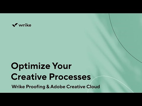 Optimize your Creative Processes with Wrike Proofing and Adobe Creative Cloud
