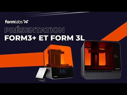 Formlabs Form 3+ & Form 3L | La solution SLA de Formlabs