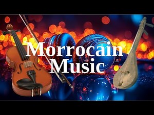 Best Moroccan Music 🇲🇦 | Chaabi, Rai & Traditional Moroccan Hits 2026 🔥
