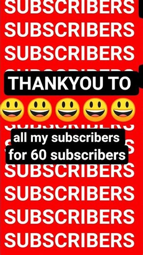thankyou very much for 60 sub ❤️❤️❤️❤️❤️❤️😃😃😊😊😁