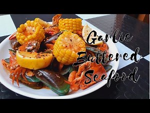 GARLIC BUTTERED SEAFOOD RECIPE | Filipino Style