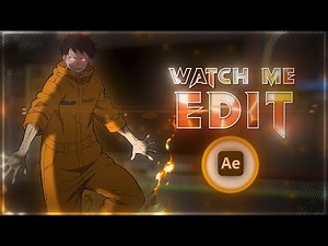 Watch Me Edit Part 2 - AMV Edit Tutorial After Effects