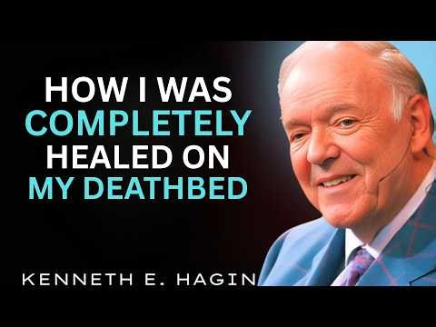 How I Was Completely Healed on My Deathbed || Kenneth E. Hagin Best motivation Message