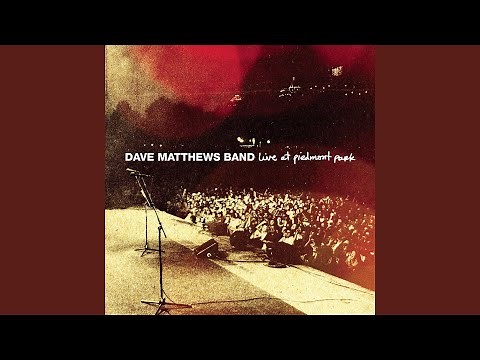 Ants Marching (Live At Piedmont Park, Atlanta, GA - September 2007)