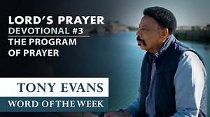 The Program of Prayer - The Lord's Prayer Devotional #3 - The Urban Alternative