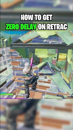 How to get Zero Delay on Retrac (Fortnite)