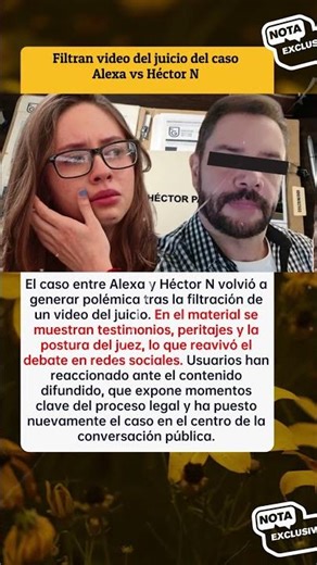 ⚖️ Filtran video del juicio y reavivan polémica en caso Alexa vs Héctor N