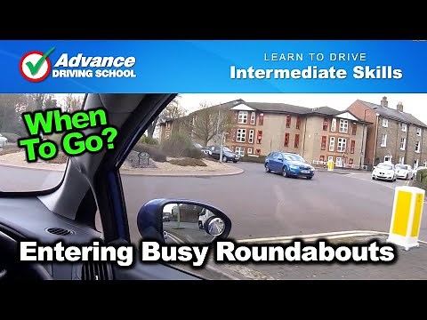 Entering Busy Roundabouts | Learn to drive: Intermediate skills