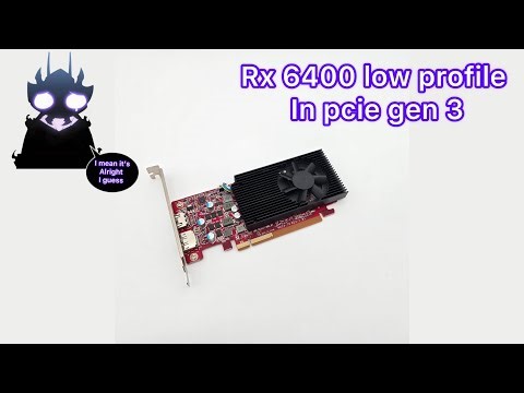 The Rx 6400 in Pcie 3.0 (in 2025) 20 games tested