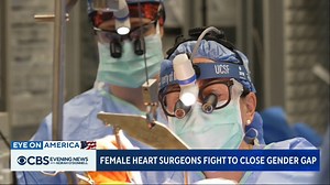 More than 50% of medical school students are women, but there’s still a gender gap in some of the top specialties. Only 8% of thoracic surgeons are women and even fewer are women of color. But these female physicians at one California hospital are changing the future of medicine. | CBS Evening News
