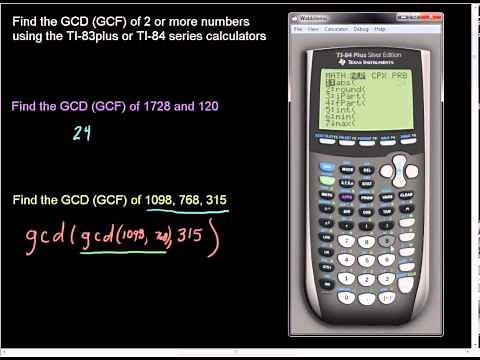 Finding GCD GCF of 2 or More Numbers on TI 83Plus and TI 84 Series Calculators